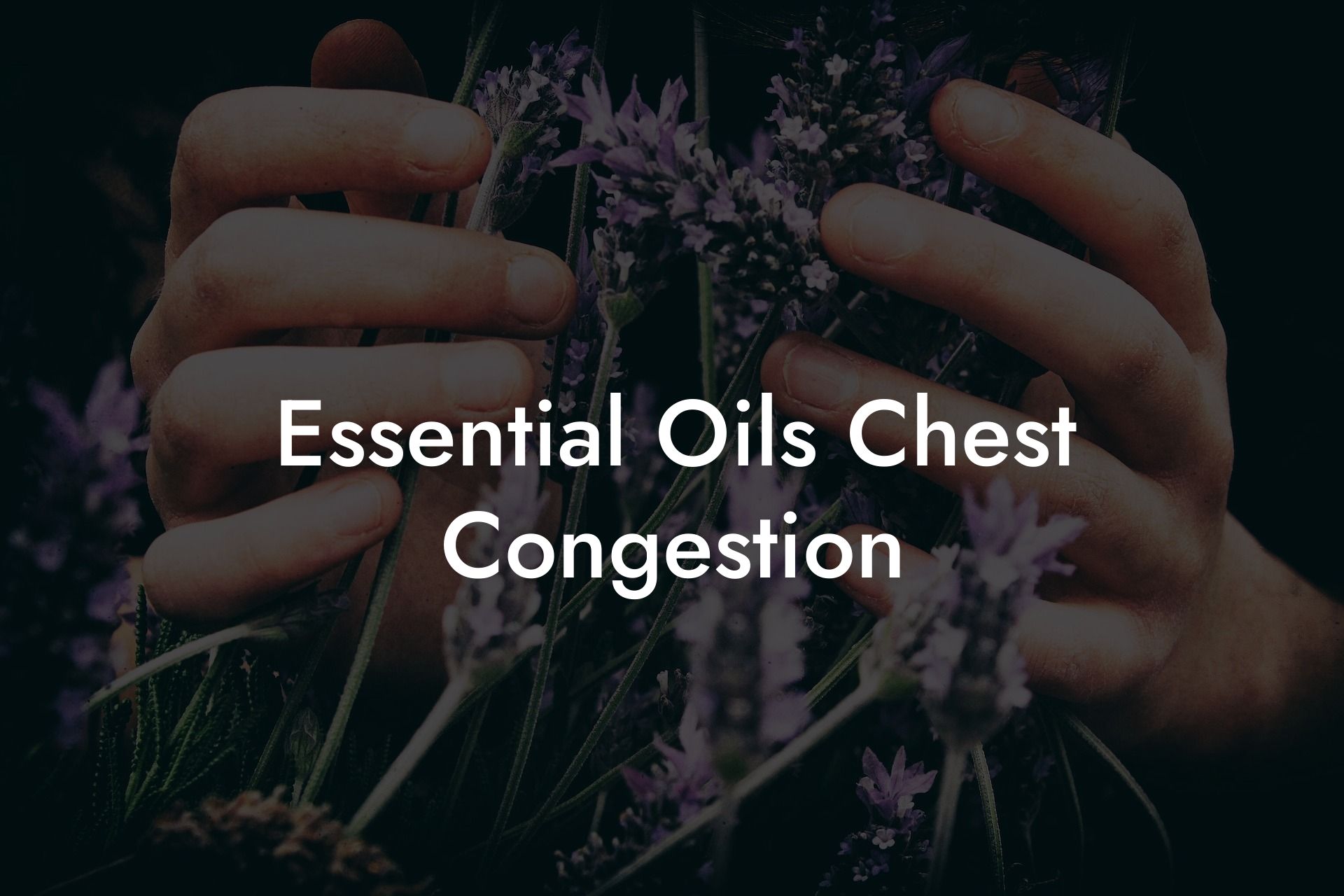 Essential Oils Chest Congestion