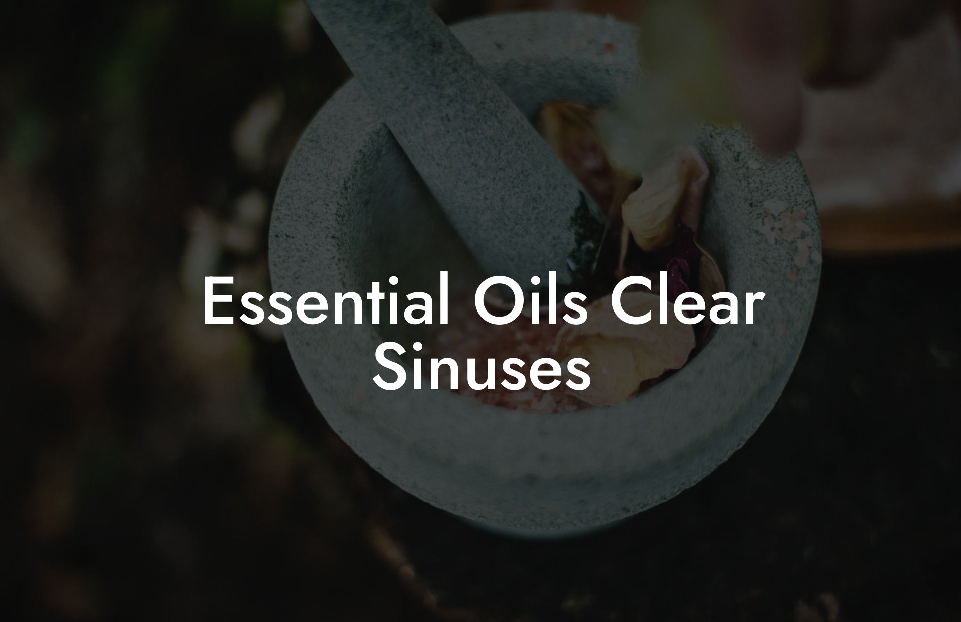 Essential Oils Clear Sinuses