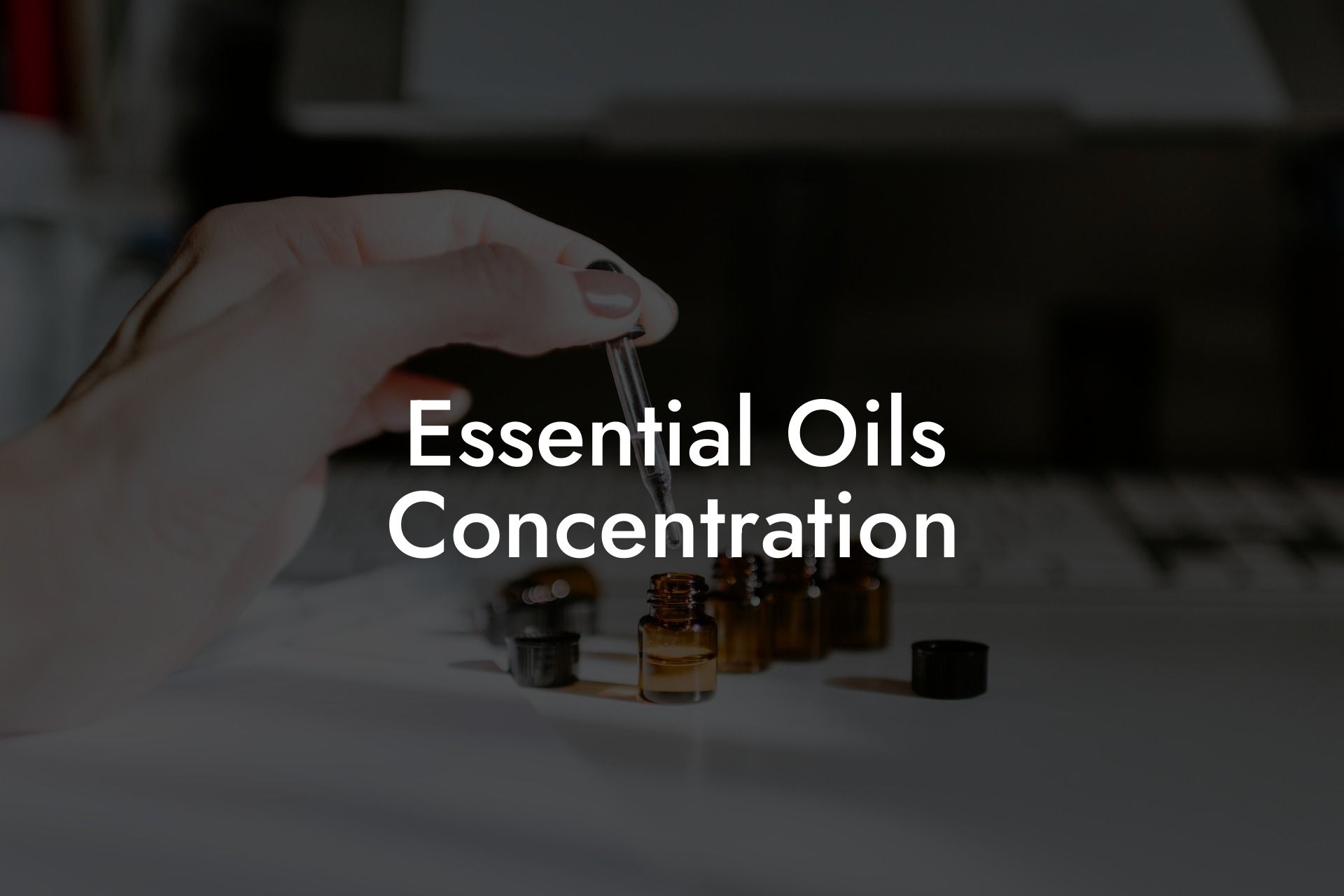 Essential Oils Concentration