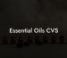 Essential Oils CVS