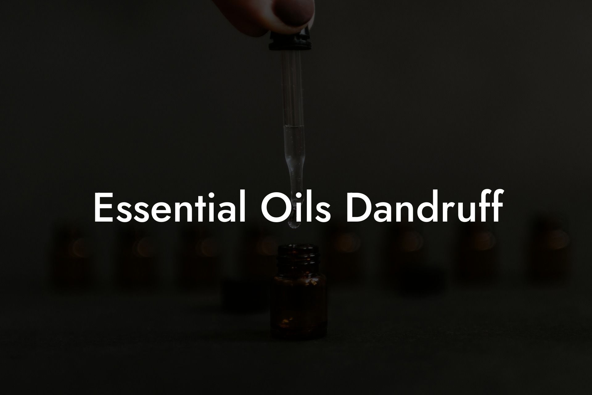 Essential Oils Dandruff