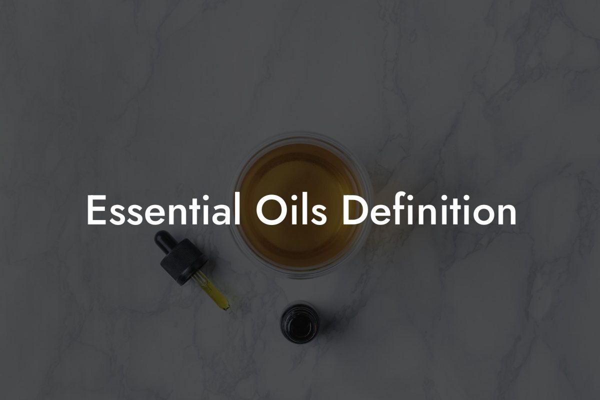 Essential Oils Definition