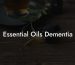 Essential Oils Dementia
