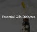 Essential Oils Diabetes