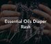 Essential Oils Diaper Rash