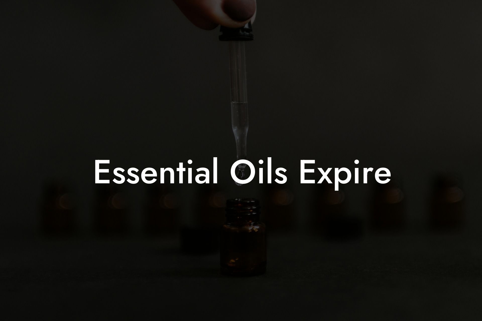 Essential Oils Expire