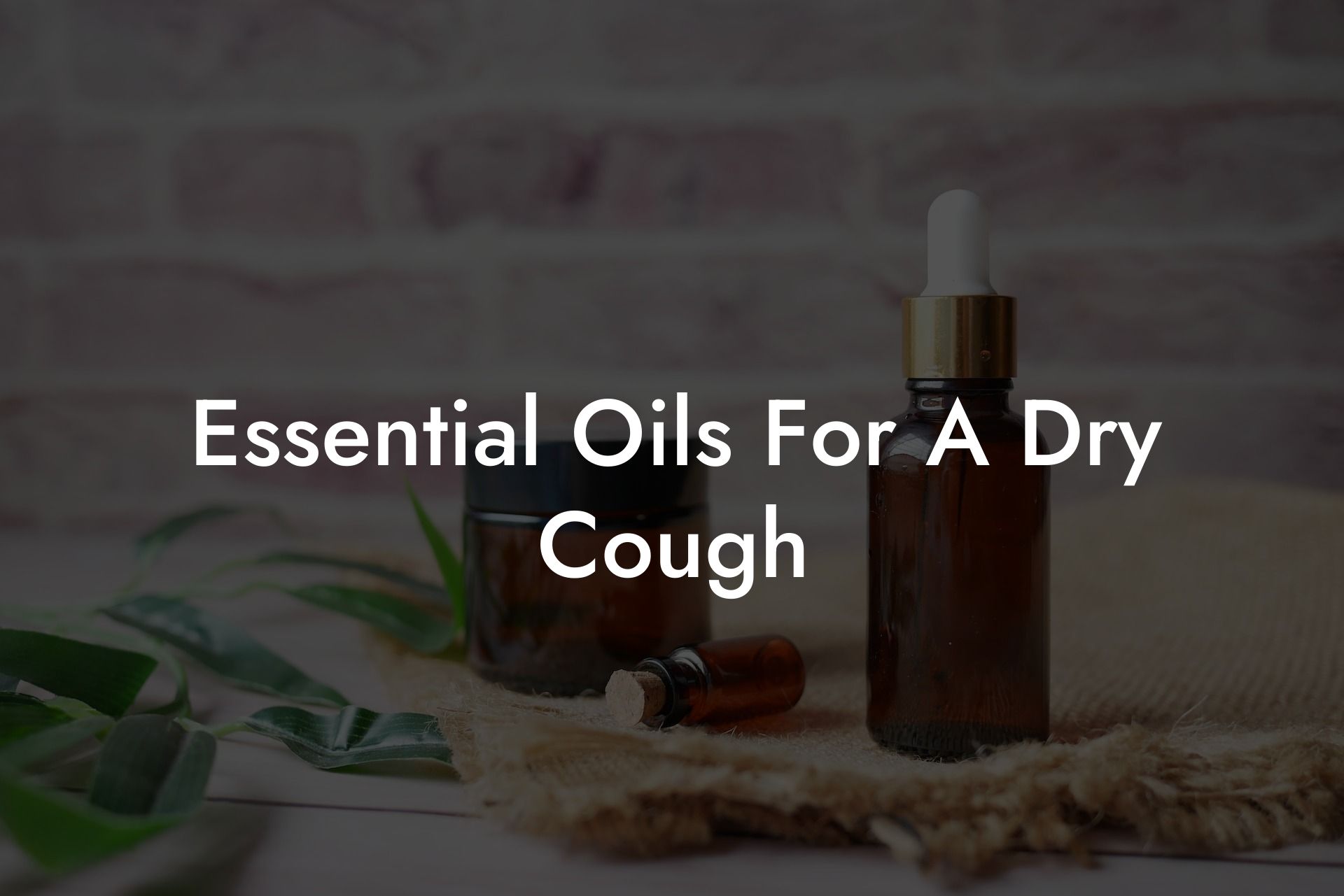 Essential Oils For A Dry Cough