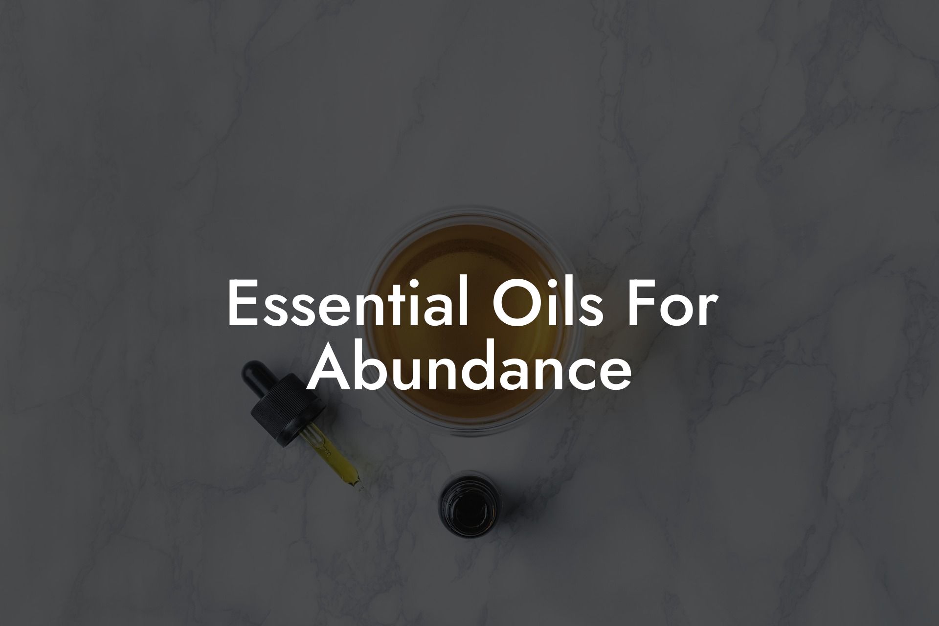 Essential Oils For Abundance