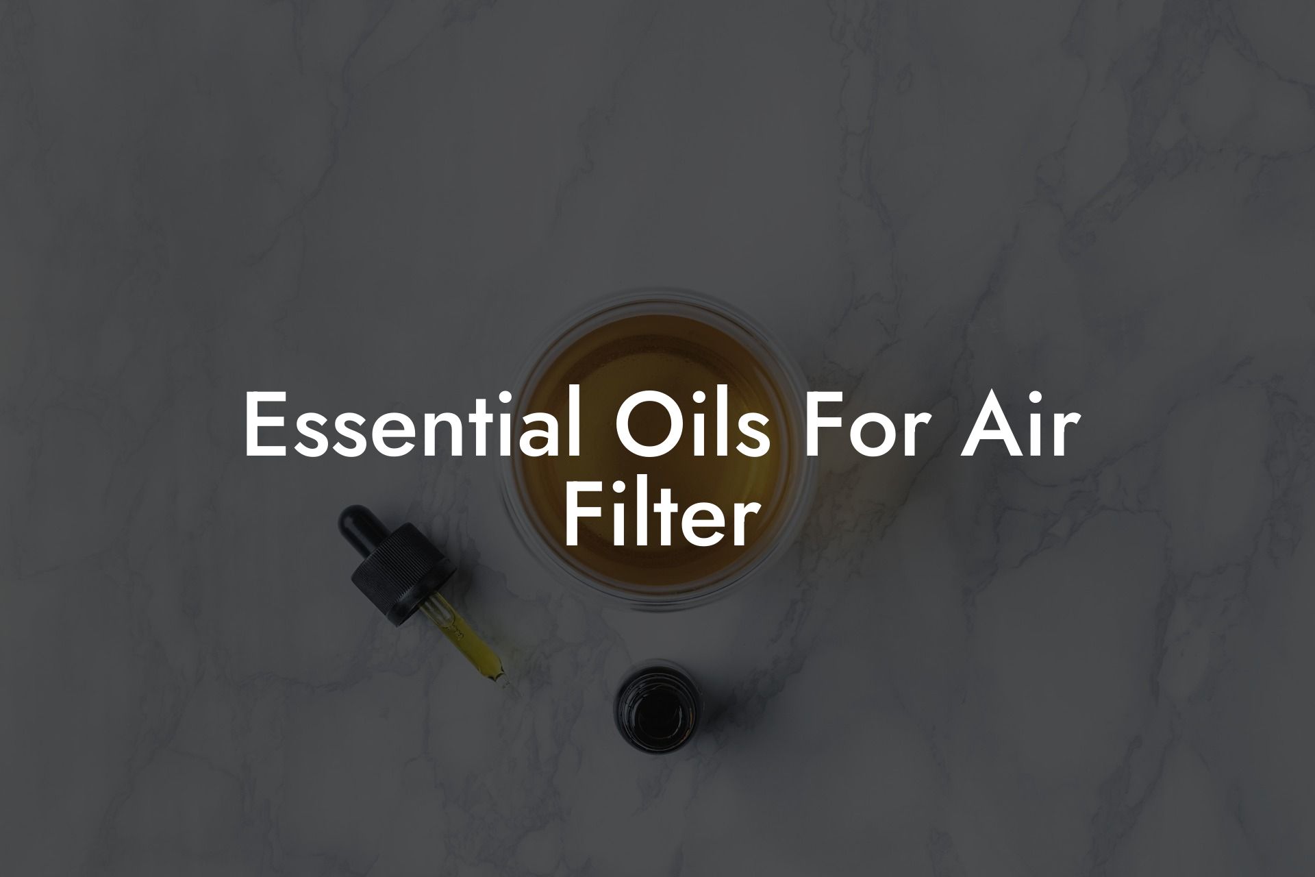 Essential Oils For Air Filter