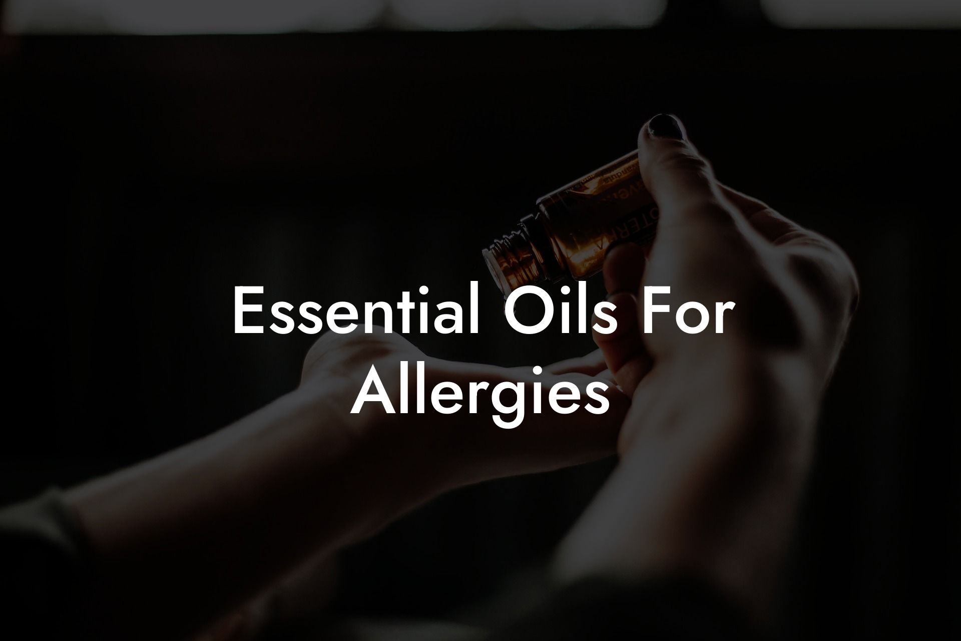 Essential Oils For Allergies