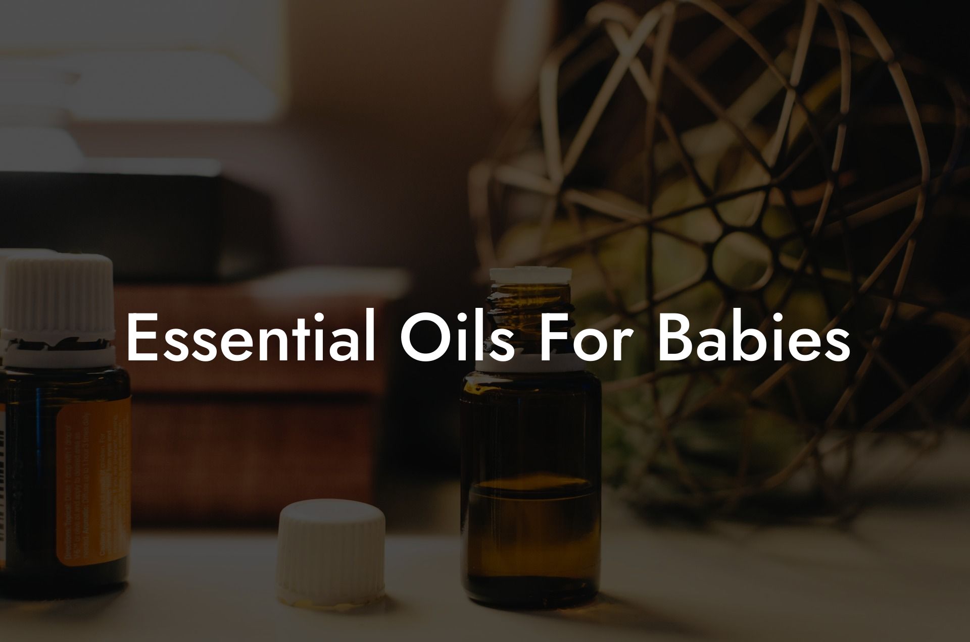 Essential Oils For Babies