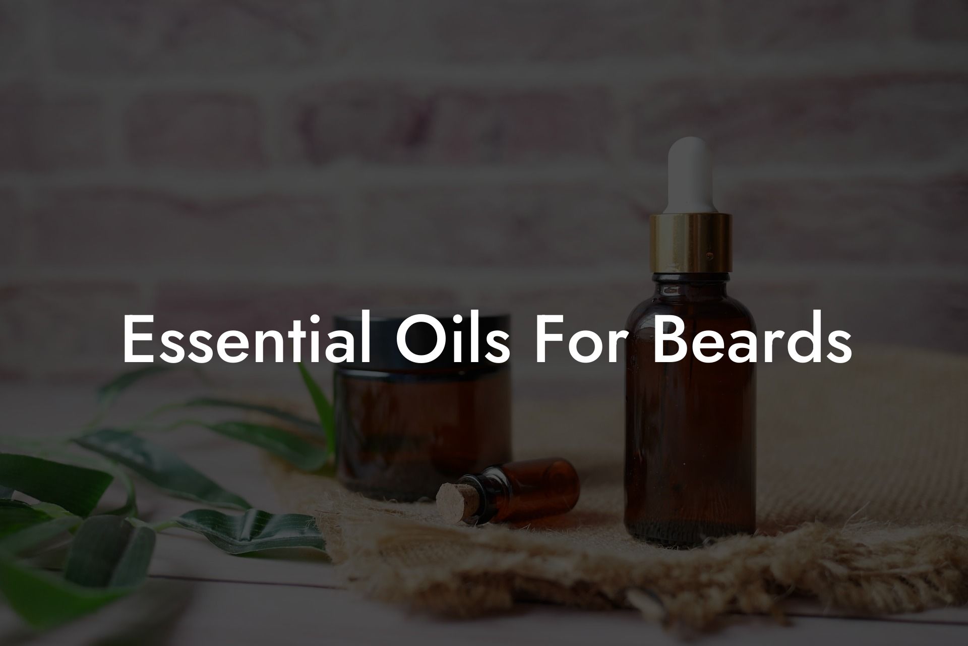 Essential Oils For Beards