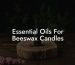 Essential Oils For Beeswax Candles