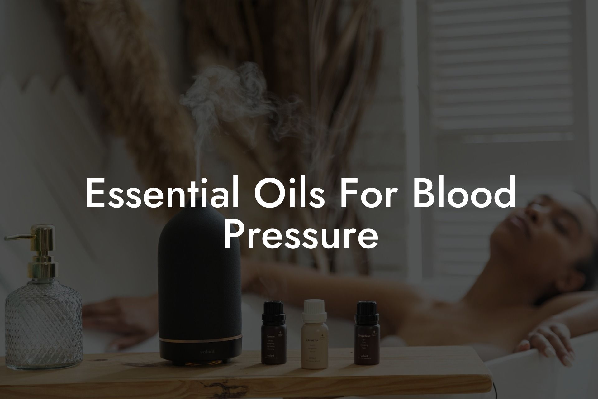 Essential Oils For Blood Pressure