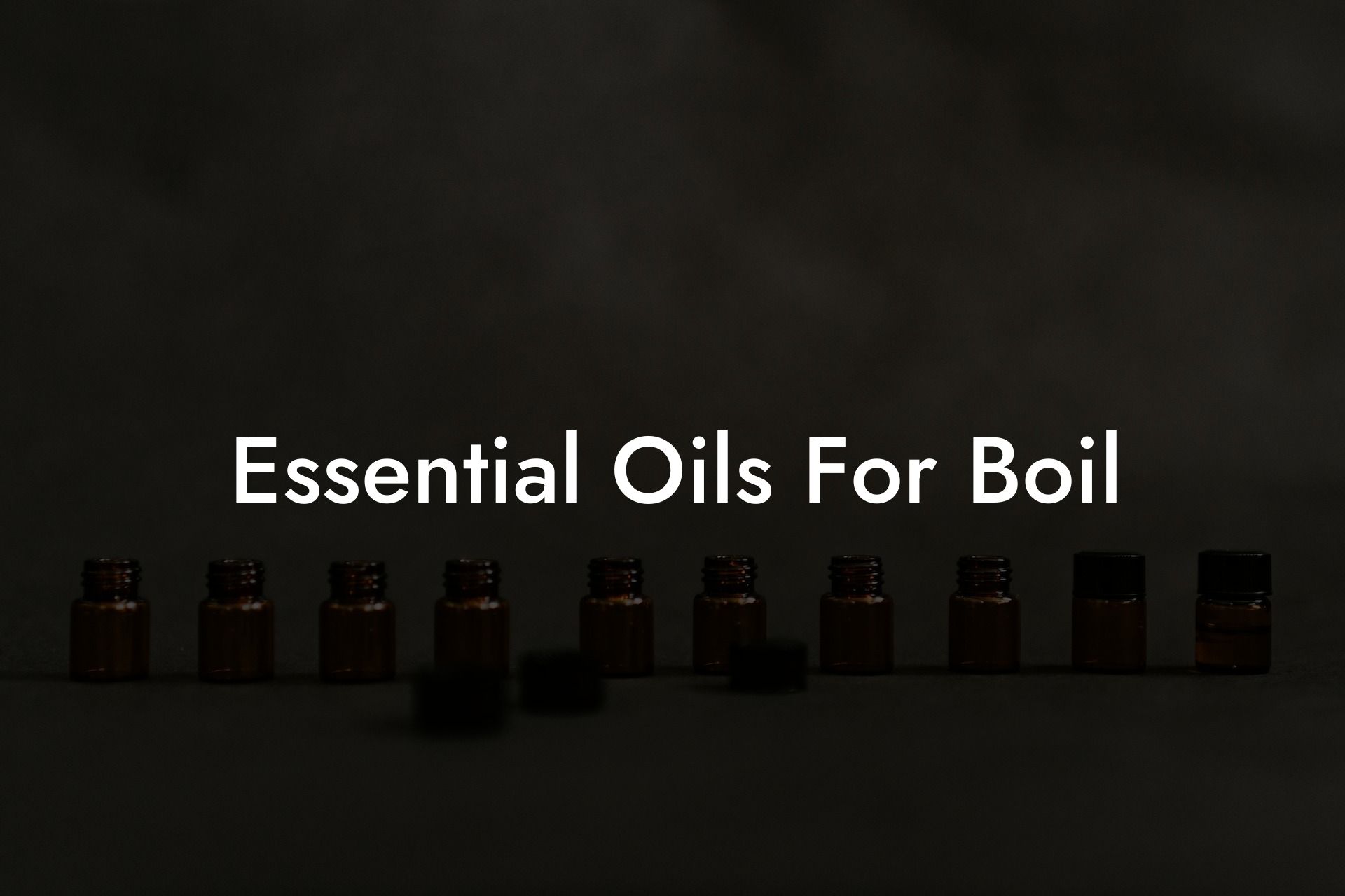 Essential Oils For Boil