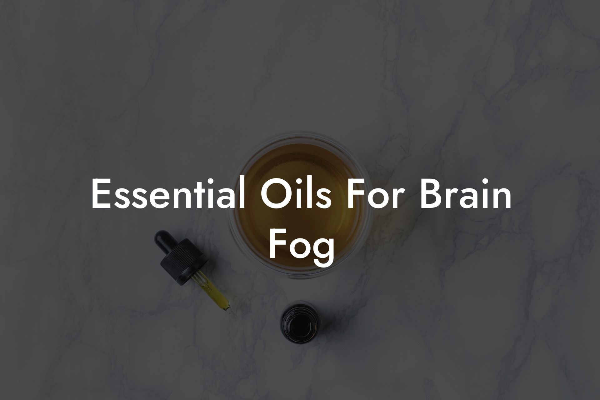 Essential Oils For Brain Fog