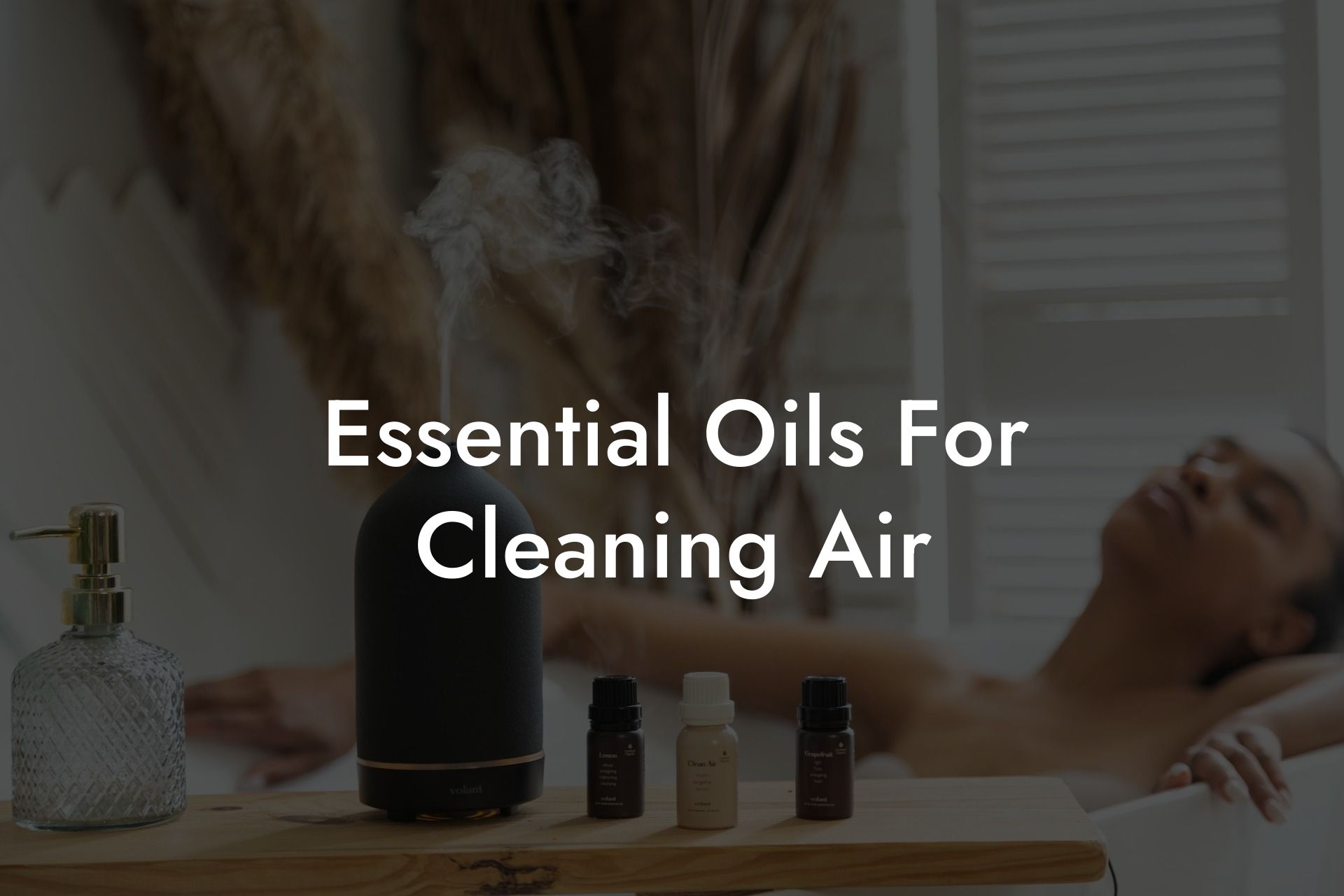 Essential Oils For Cleaning Air