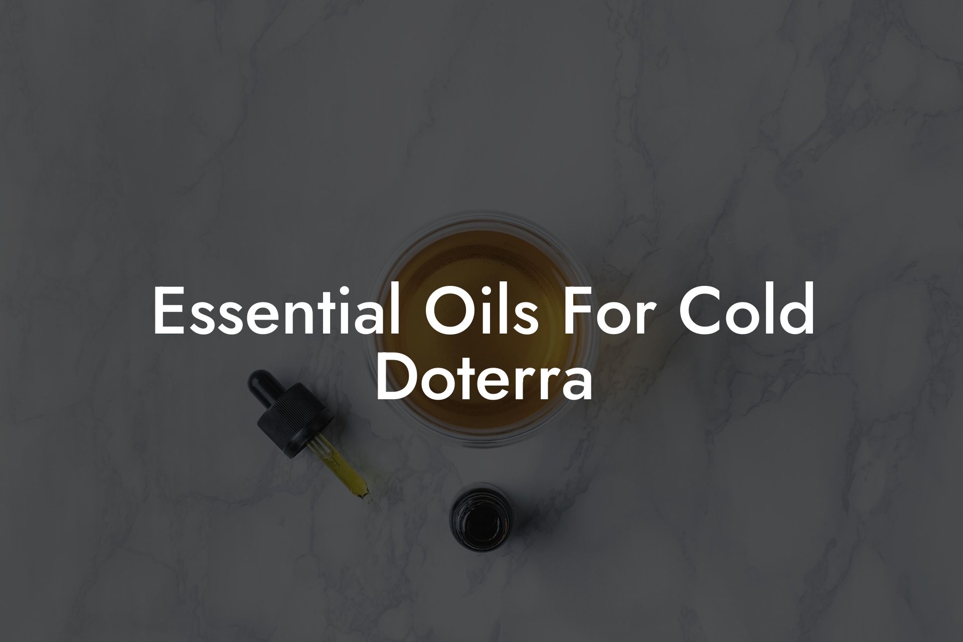 Essential Oils For Cold Doterra