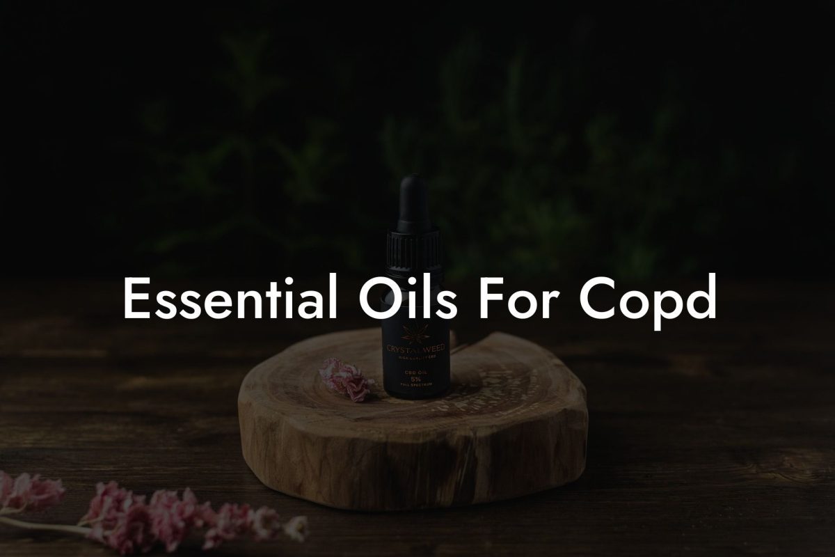 Essential Oils For Copd