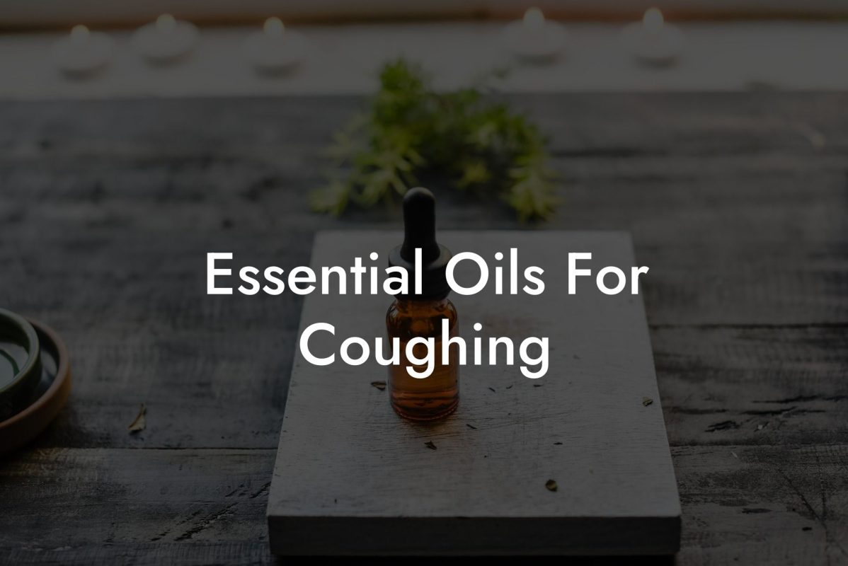 Essential Oils For Coughing
