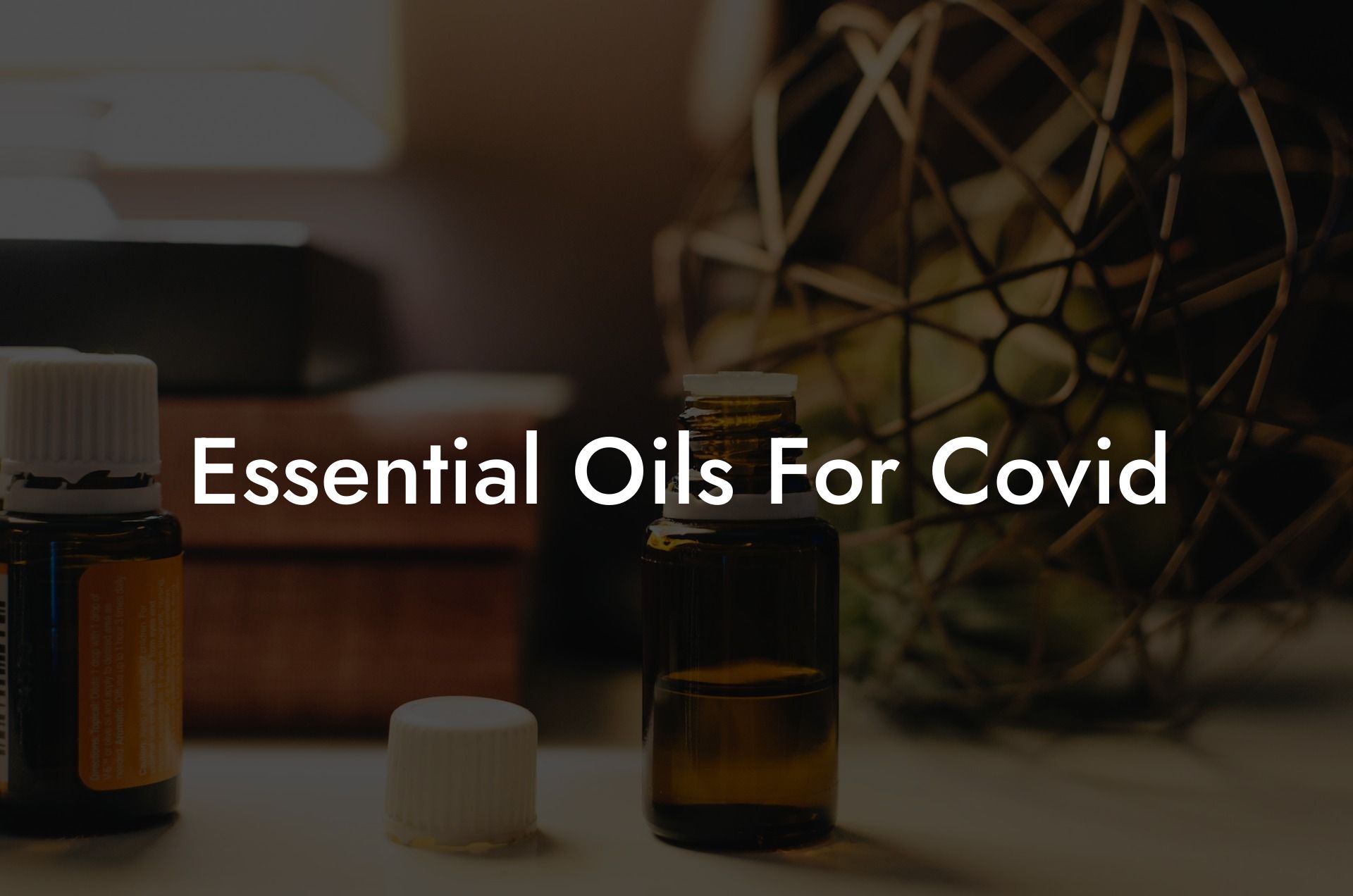 Essential Oils For Covid
