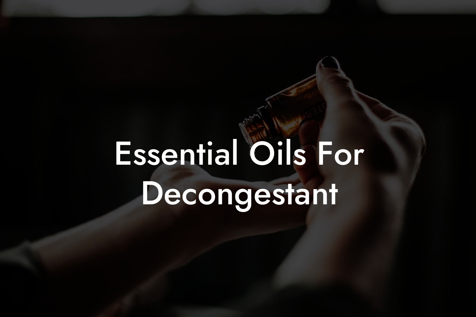 Essential Oils For Decongestant