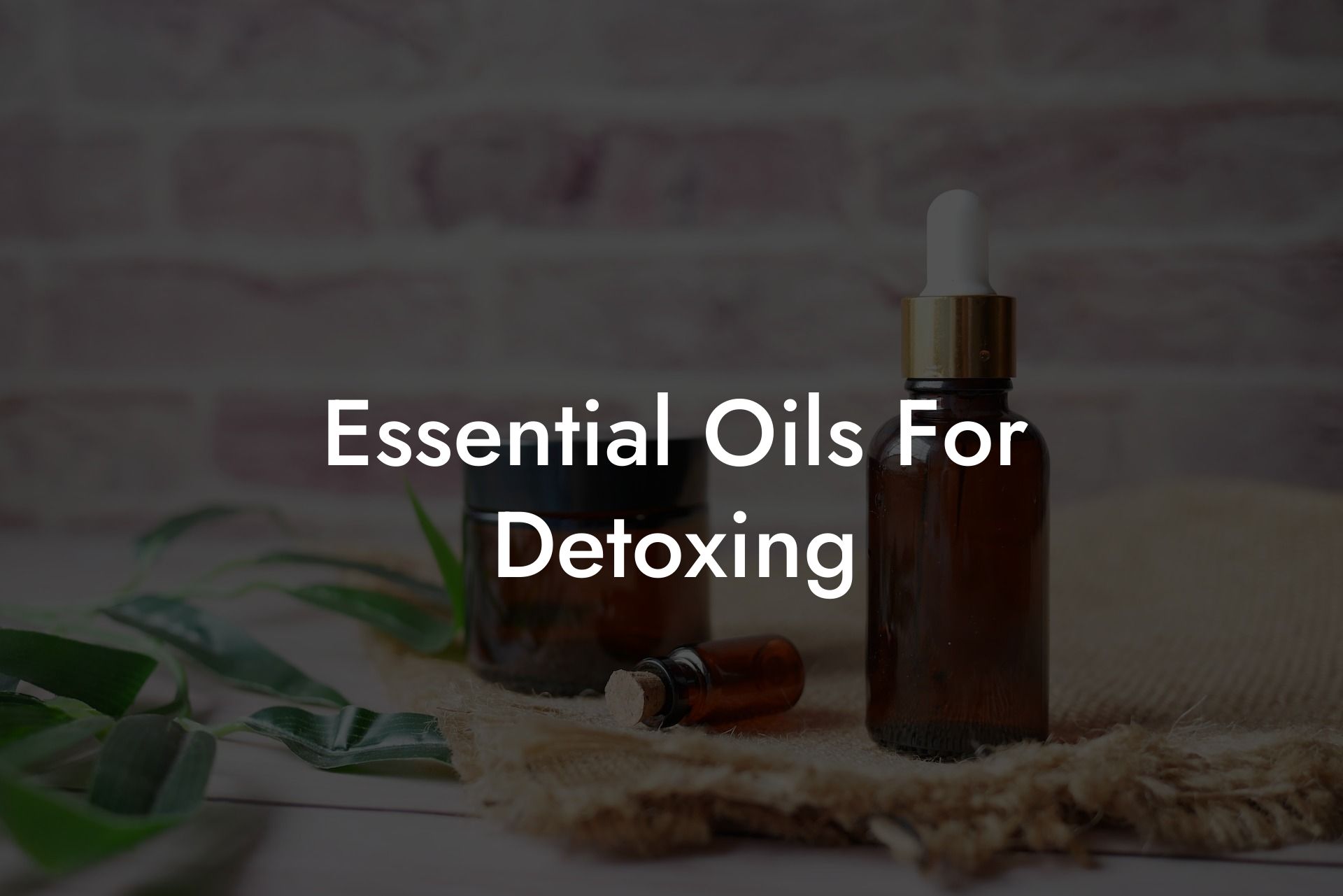 Essential Oils For Detoxing