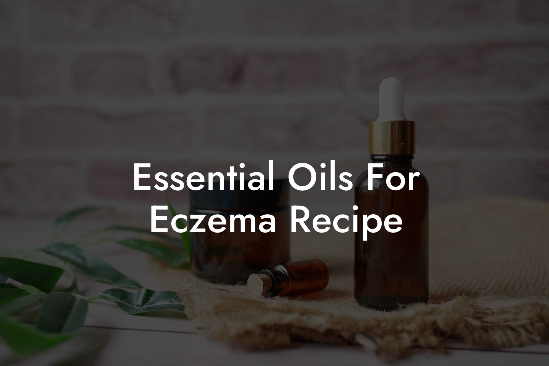 Essential Oils For Eczema Recipe