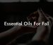 Essential Oils For Fall