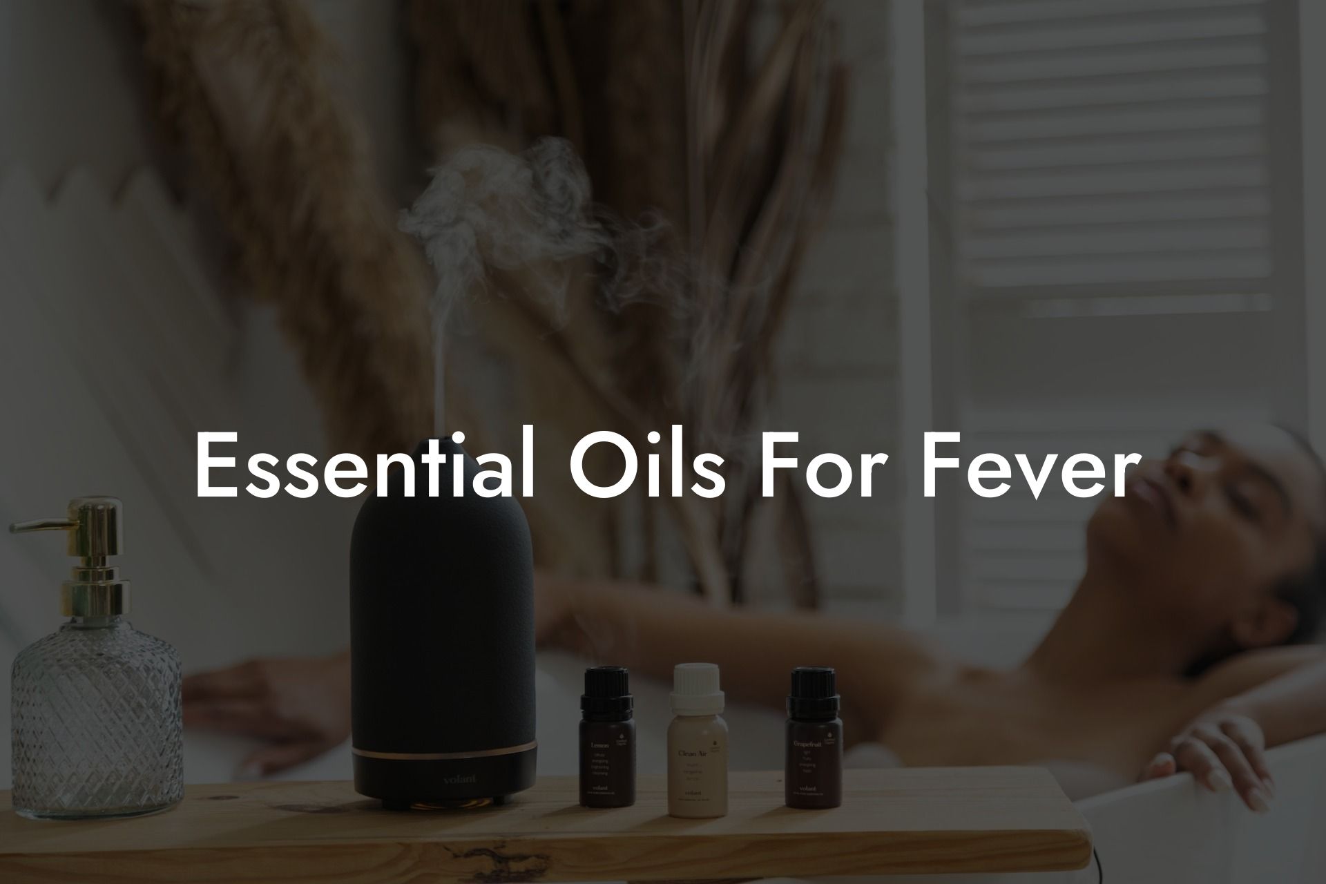 Essential Oils For Fever