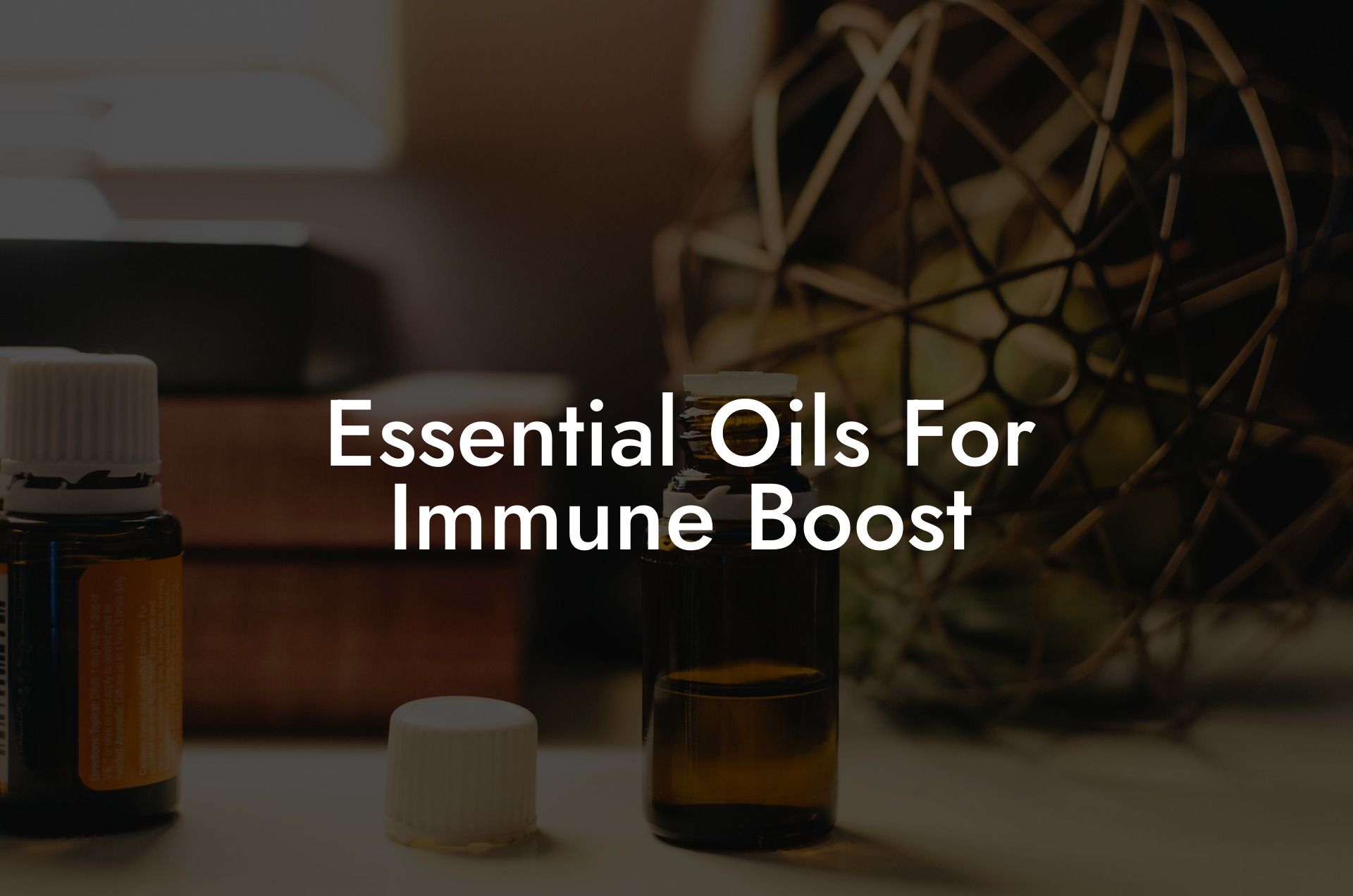 Essential Oils For Immune Boost