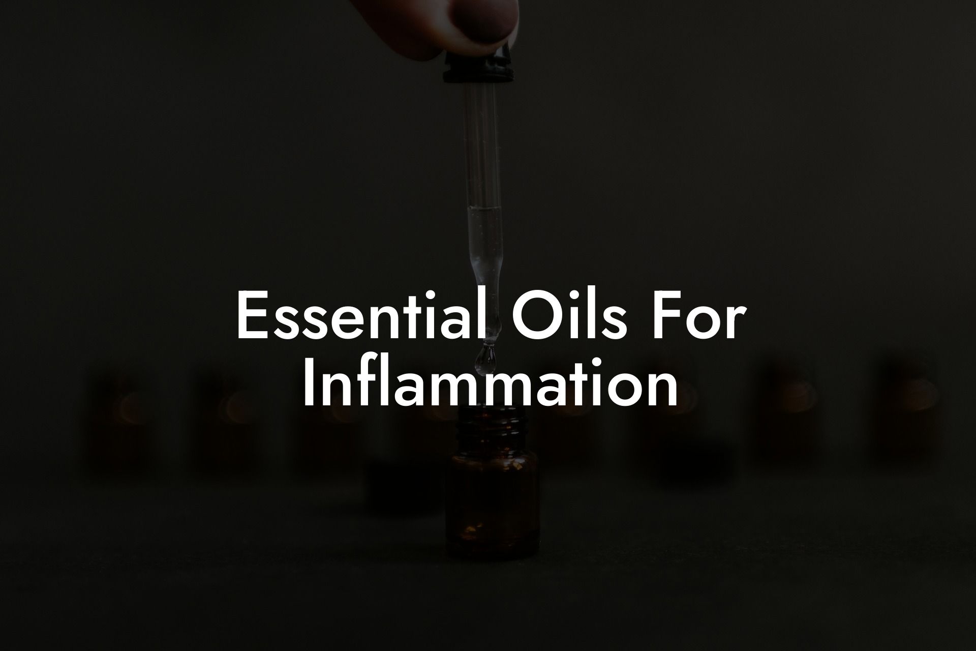 Essential Oils For Inflammation