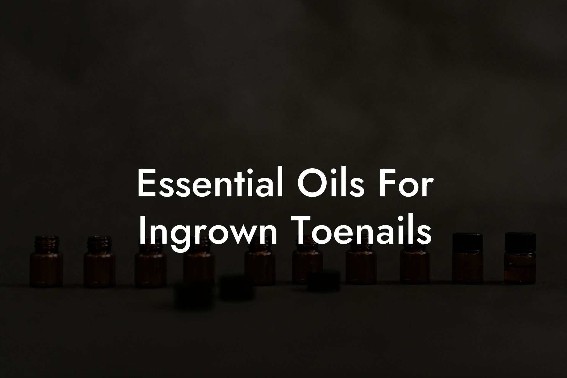 Essential Oils For Ingrown Toenails