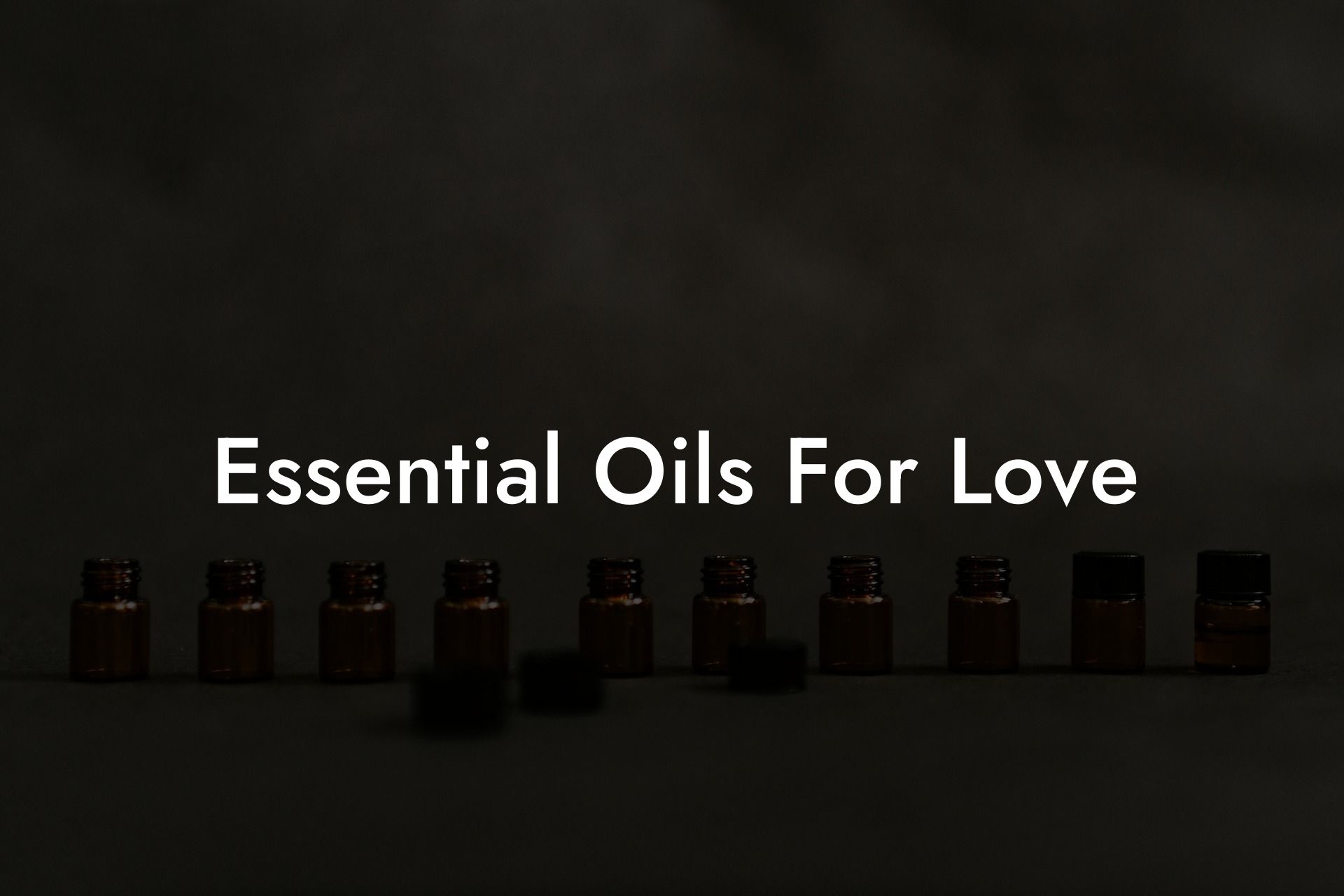 Essential Oils For Love