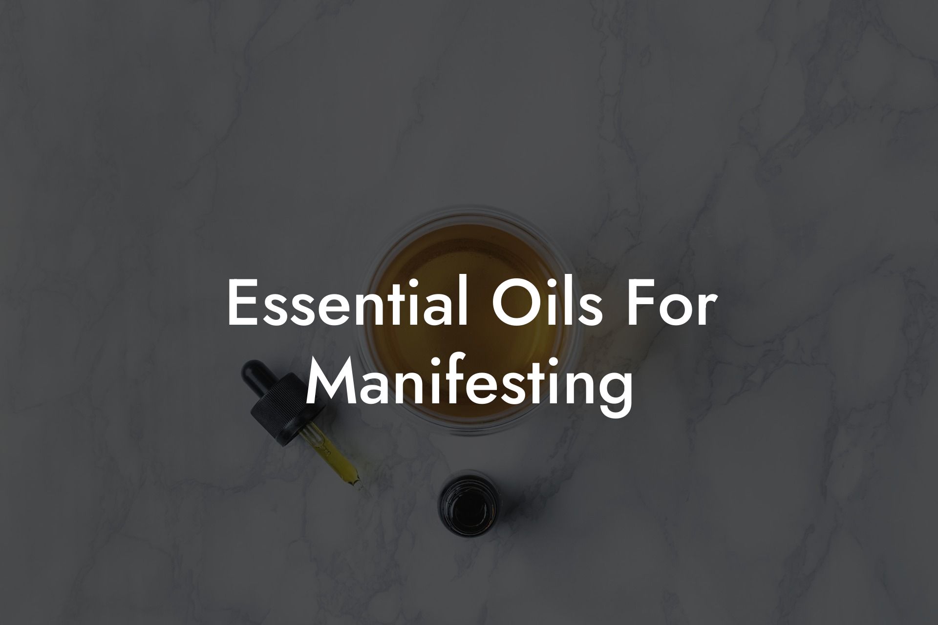 Essential Oils For Manifesting