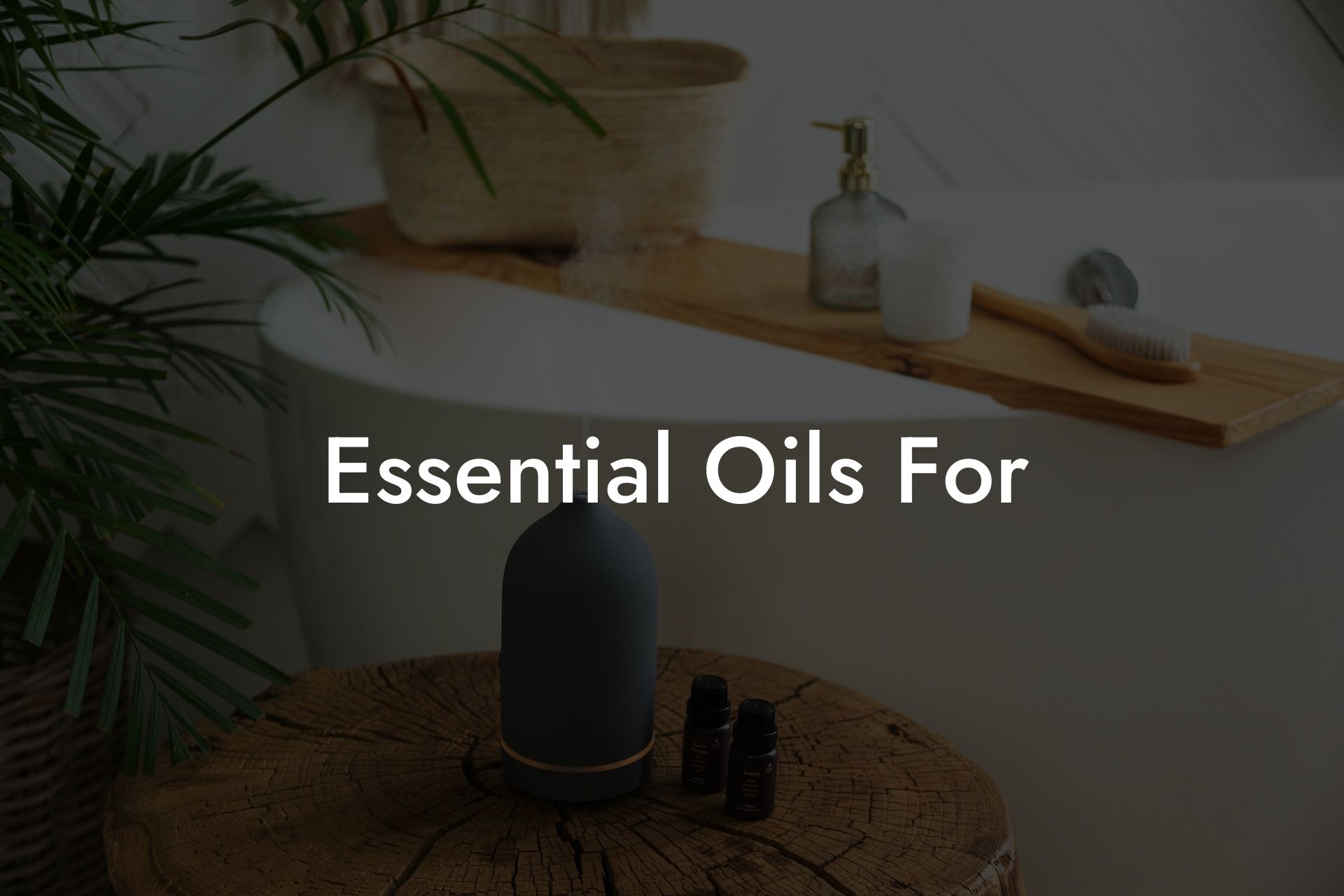 Essential Oils For