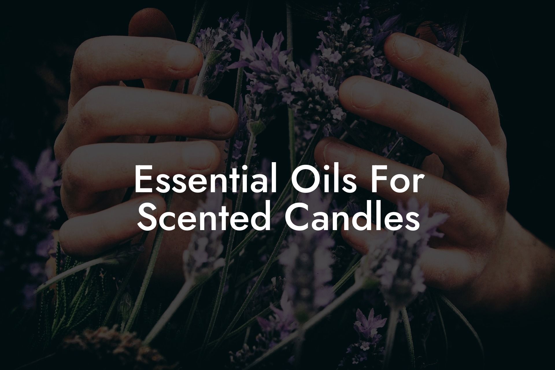 Essential Oils For Scented Candles