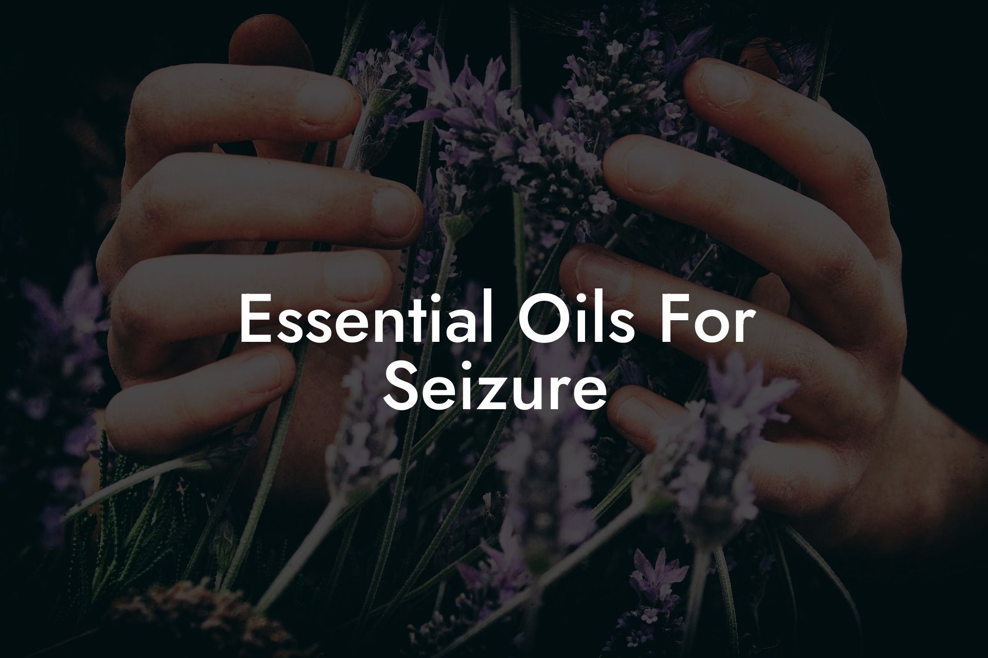 Essential Oils For Seizure