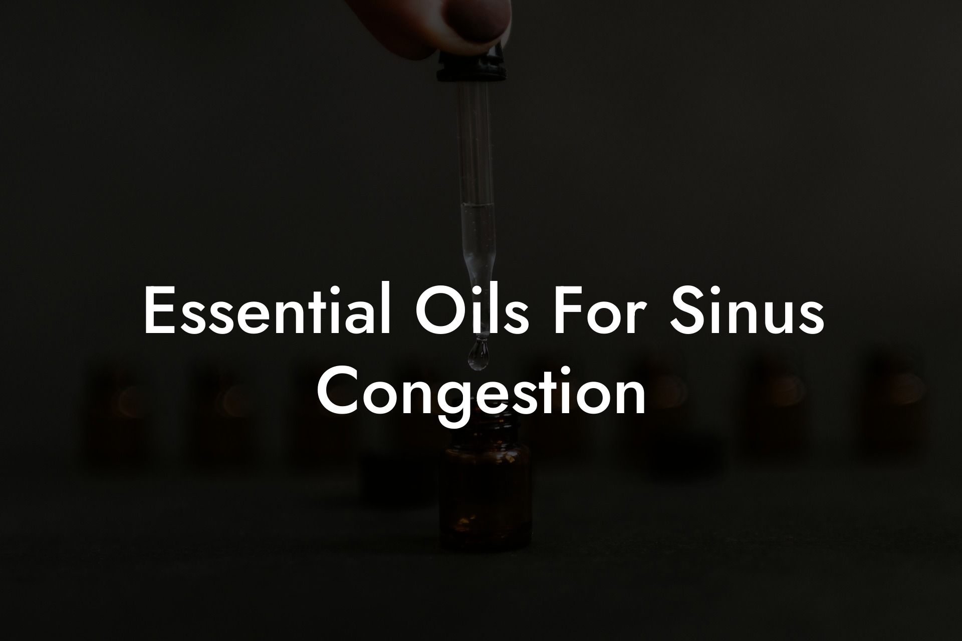 Essential Oils For Sinus Congestion