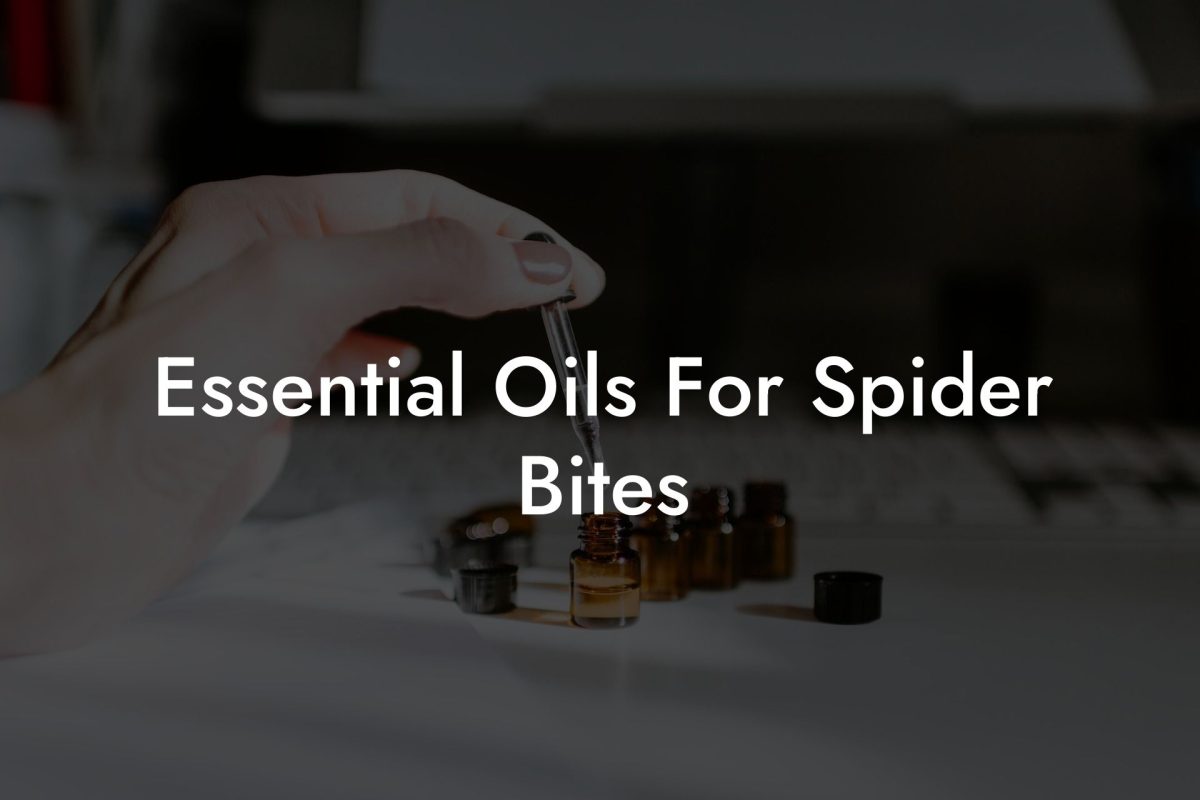 Essential Oils For Spider Bites