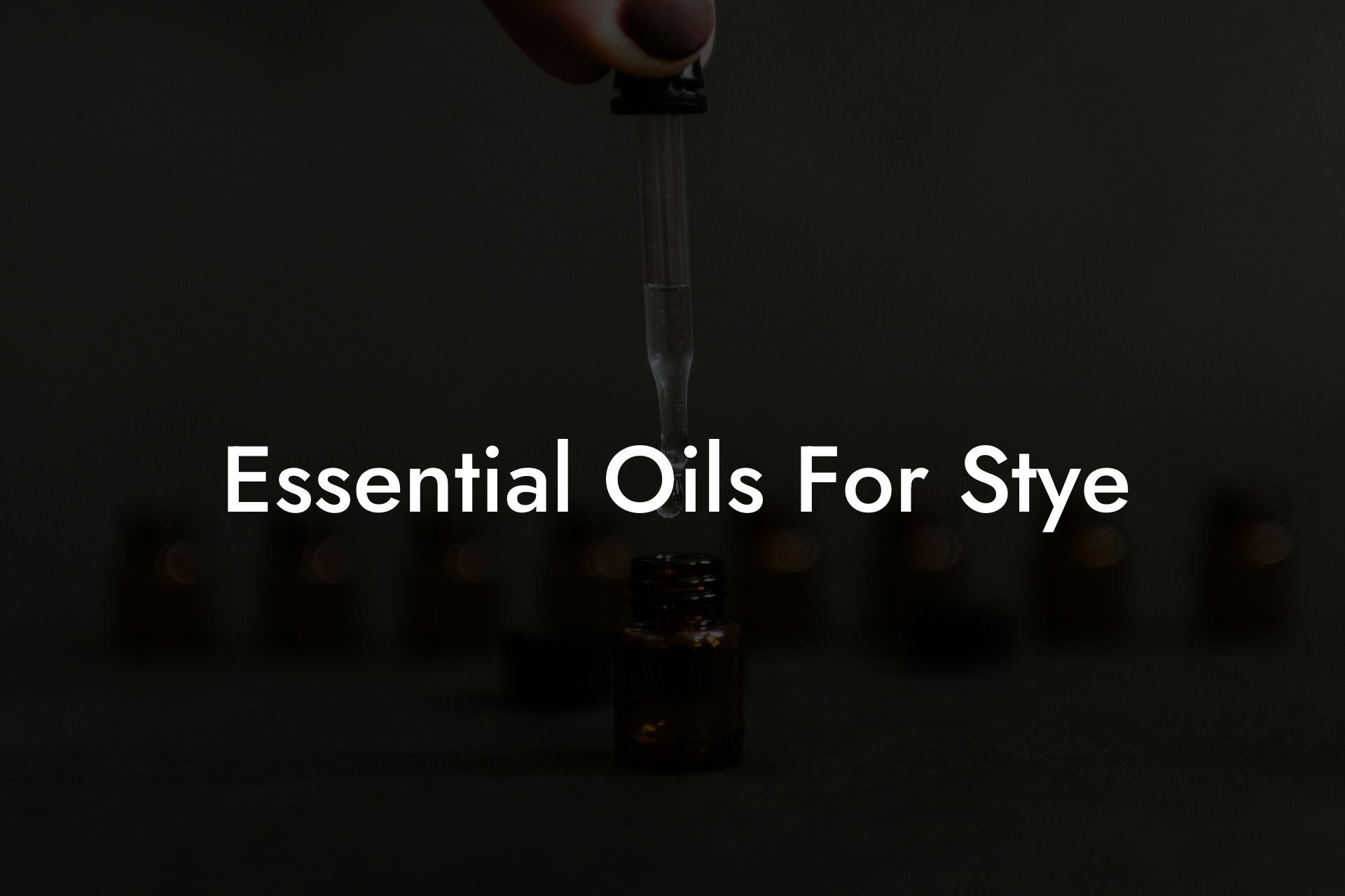 Essential Oils For Stye