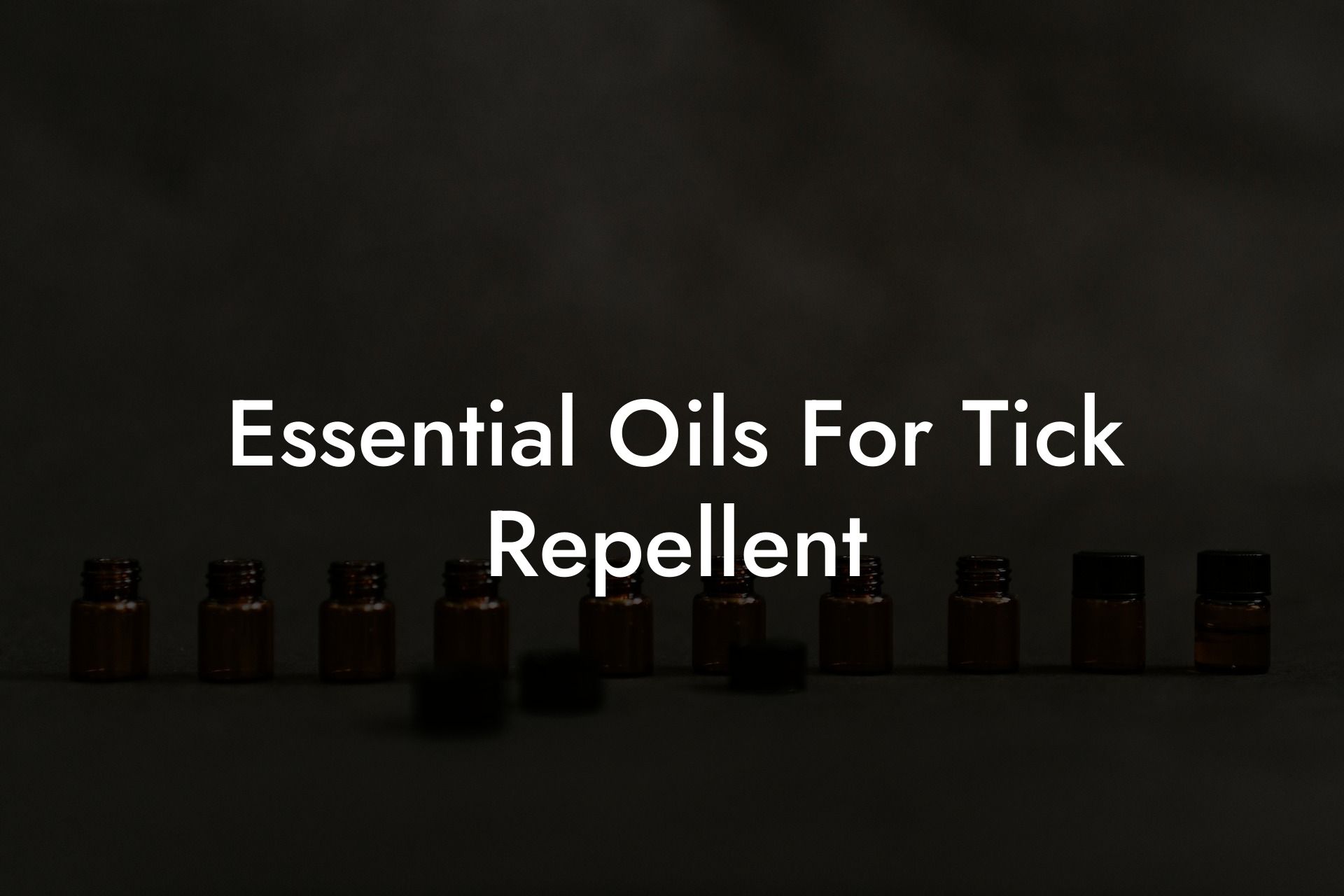 Essential Oils For Tick Repellent