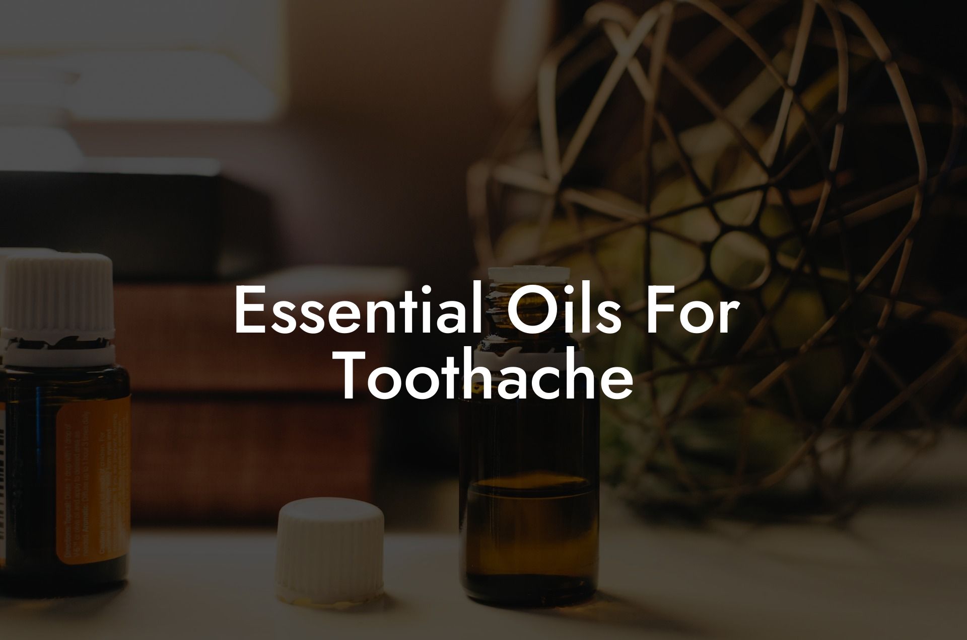 Essential Oils For Toothache