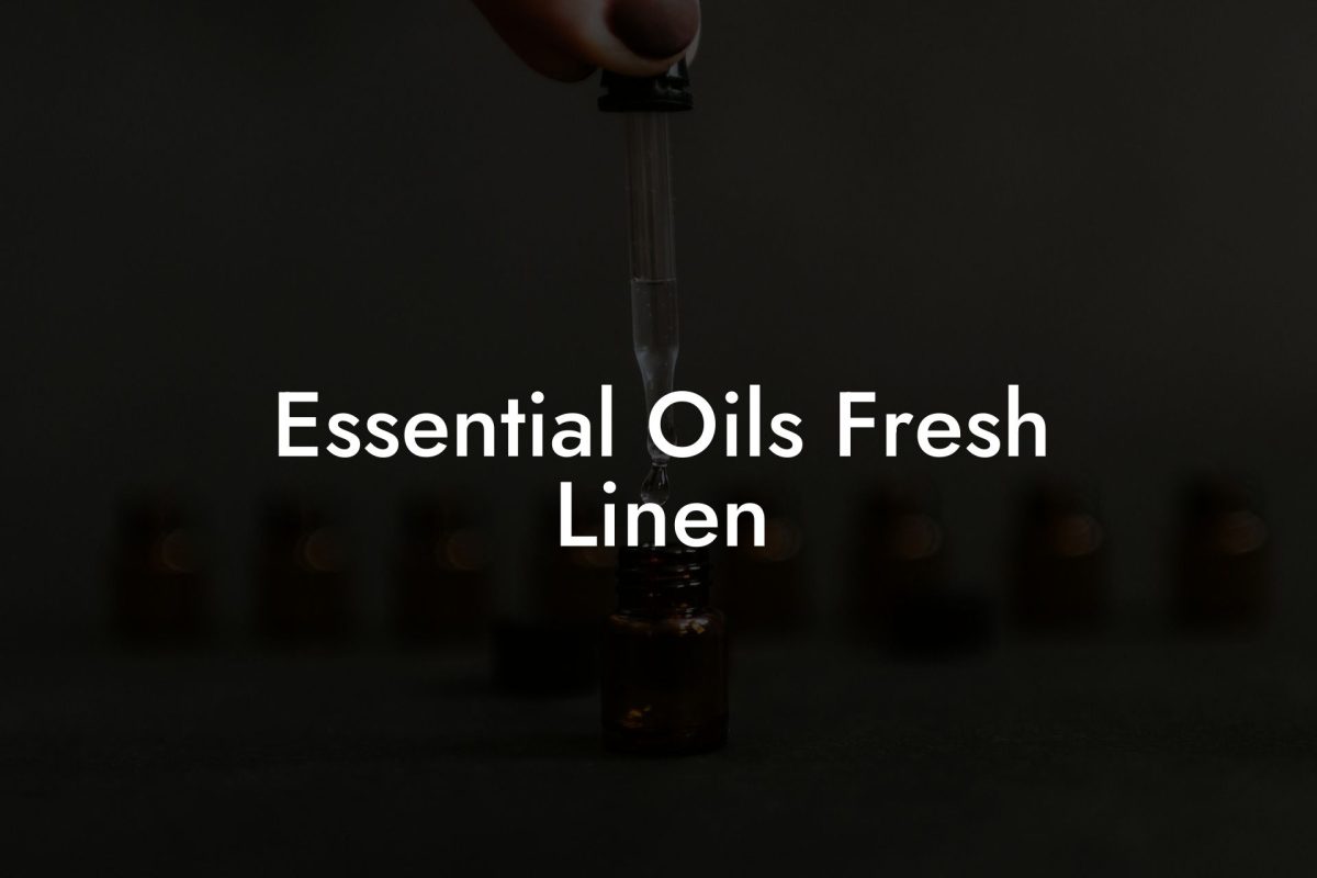 Essential Oils Fresh Linen