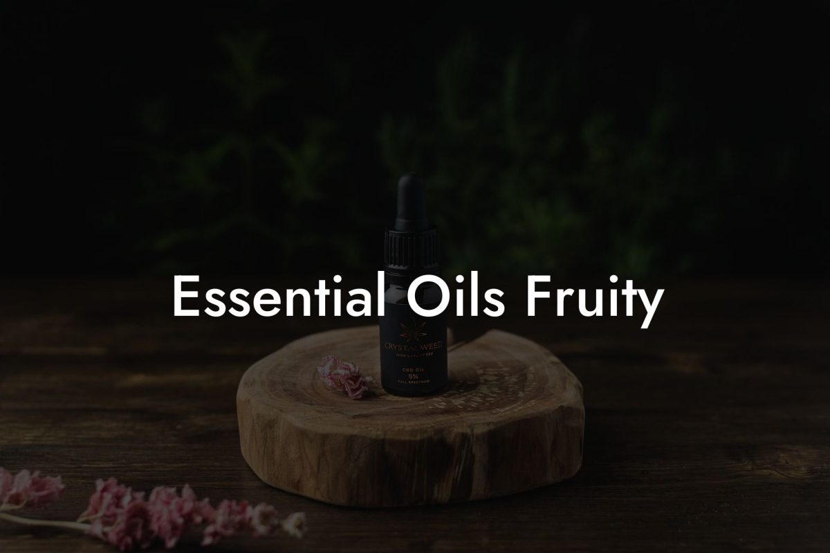 Essential Oils Fruity