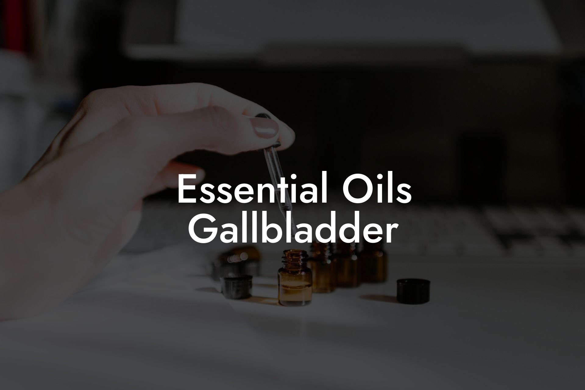Essential Oils Gallbladder