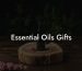 Essential Oils Gifts