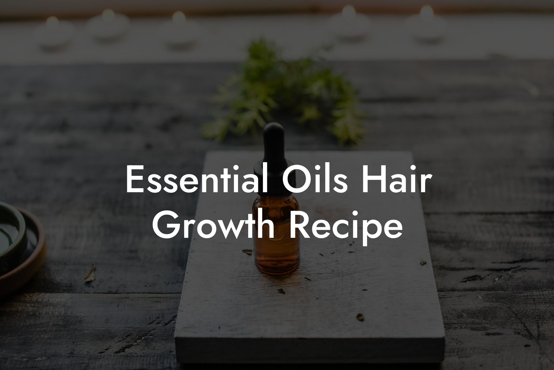 Essential Oils Hair Growth Recipe