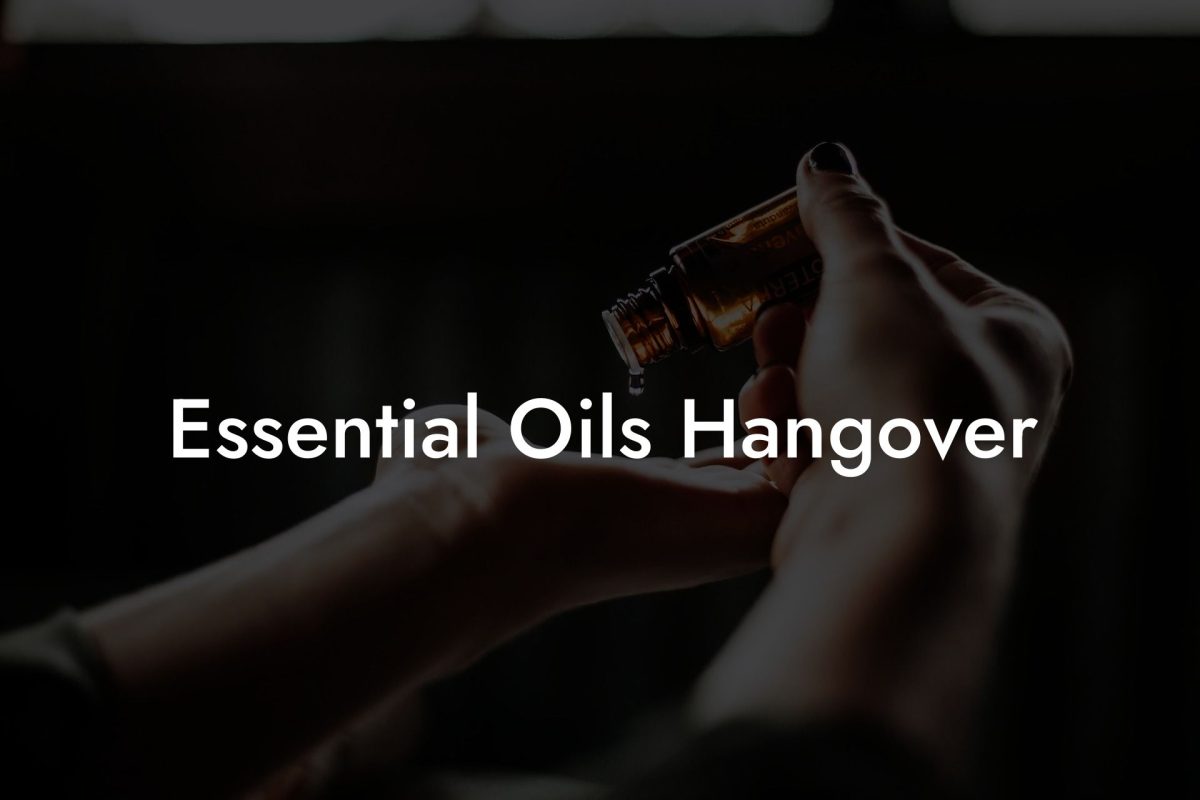 Essential Oils Hangover