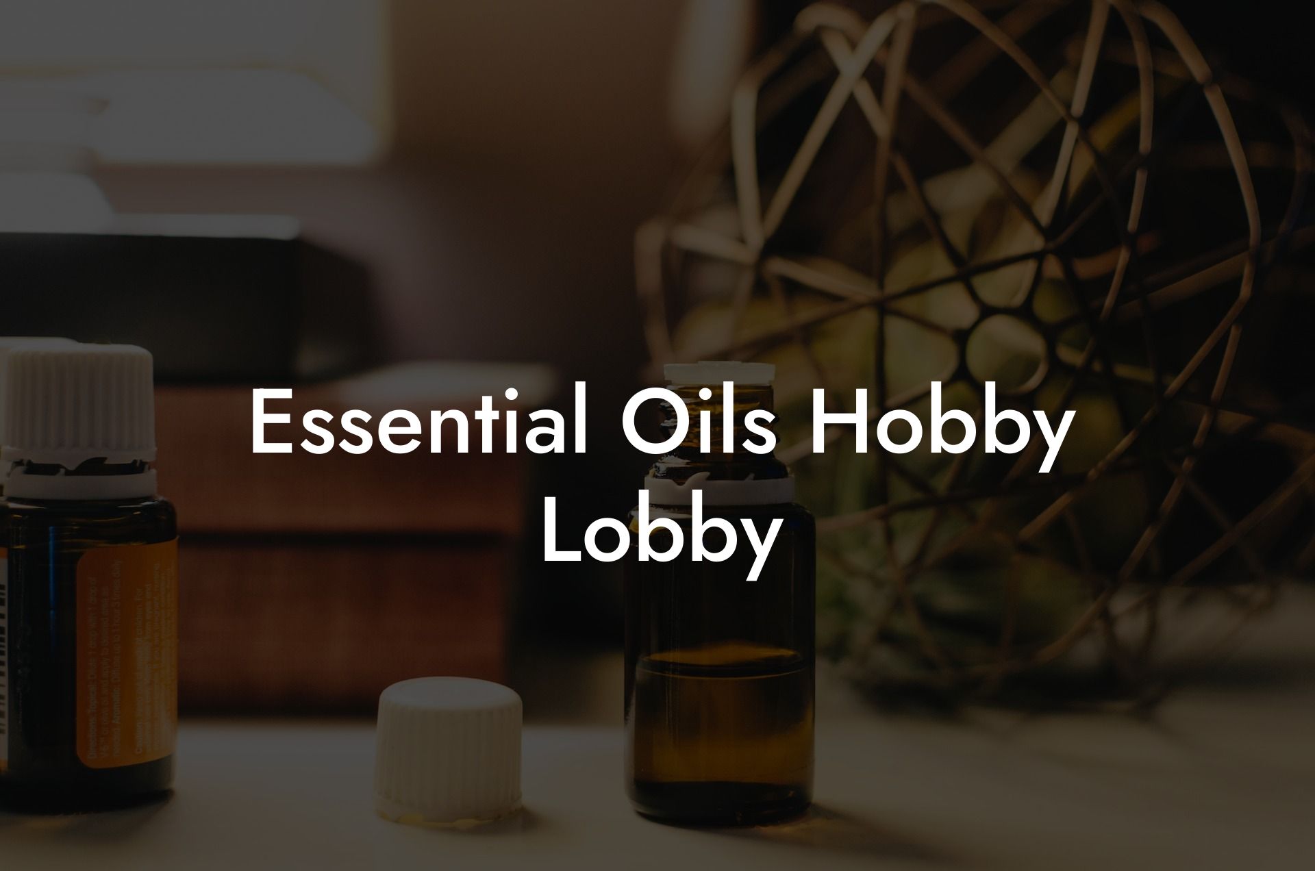 Essential Oils Hobby Lobby